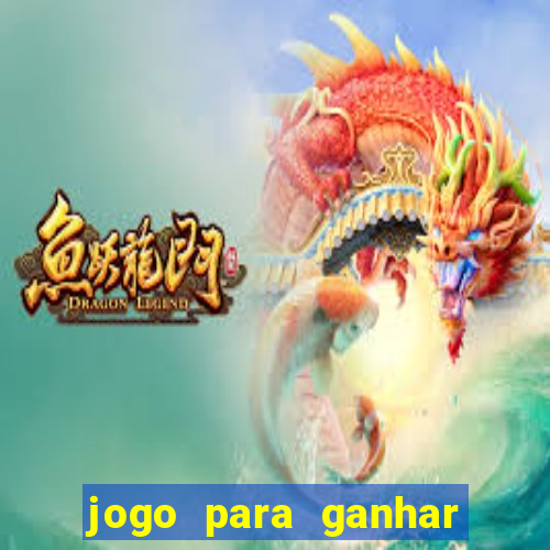 jogo para ganhar dinheiro de verdade sem depositar